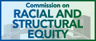 Commission on Racial And Structural Justness